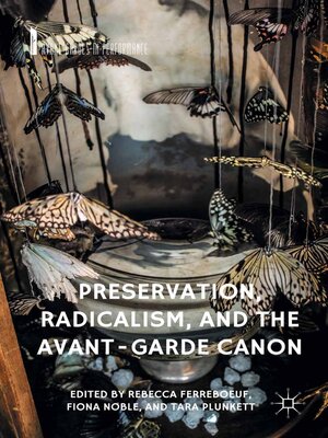 cover image of Preservation, Radicalism, and the Avant-Garde Canon